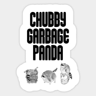 chubby garbage panda Sticker